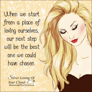 When we start from a place of loving ourselves, our next step will be the best one we could have chosen. 
